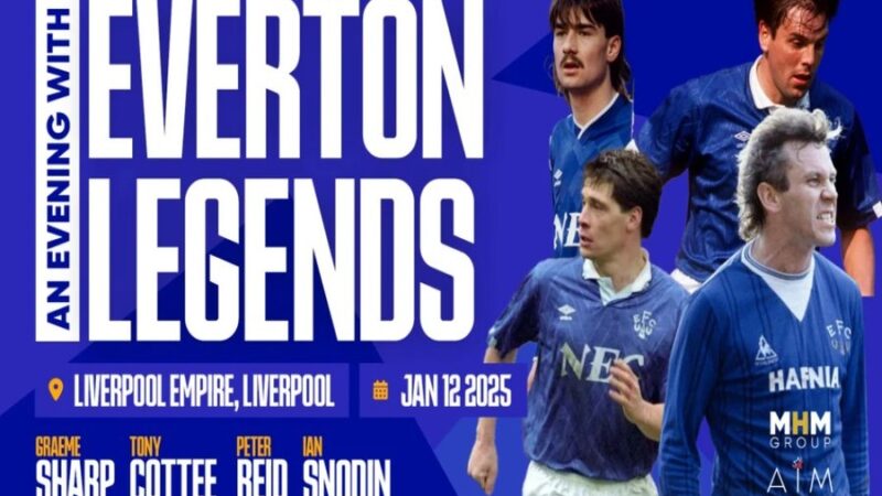 Everton Legends – 40th Anniversary: Liverpool Empire – 12th January 2025