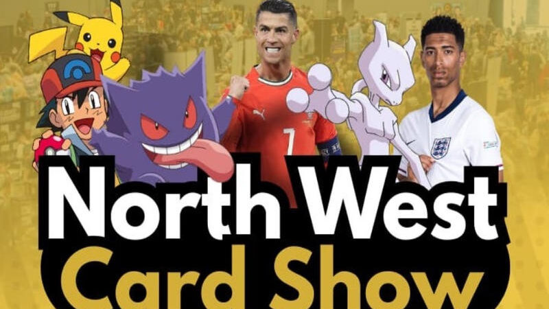 Northwest Card Show – Liverpool Exhibition Centre – 11th July 2026