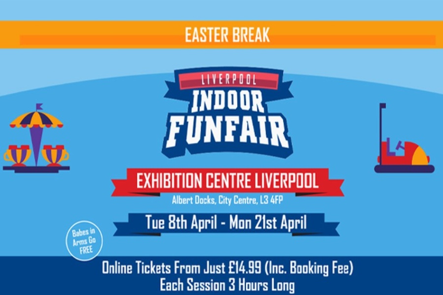 Liverpool Indoor Funfair – Exhibition Centre: 8th to 21st April