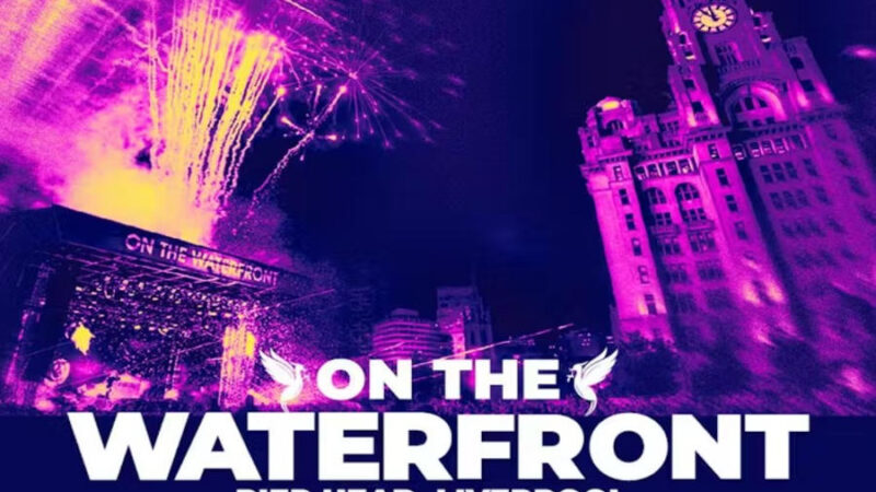 On The Waterfront Festival 2025: Pier Head, Liverpool – 19th to 22nd June