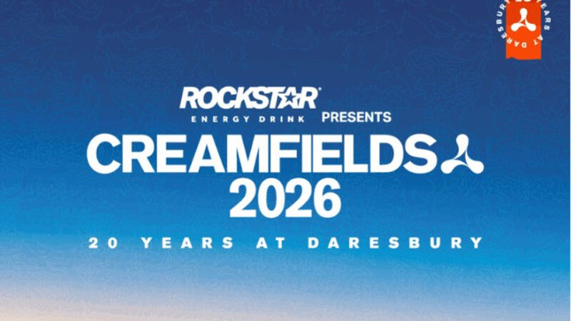 Creamfields – 27th-30th August 2026