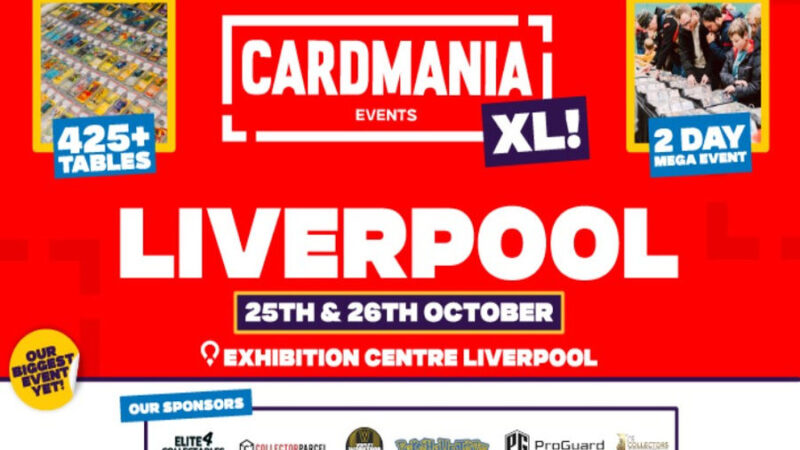 Cardmania XL – Exhibition Centre, Liverpool: 25th and 26th October 2025