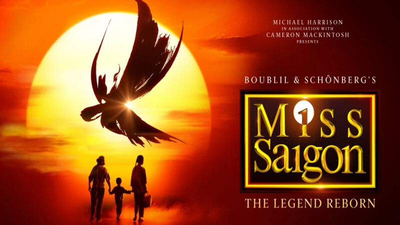 Miss Saigon – Liverpool Empire: 21st of April to 2nd of May 2026