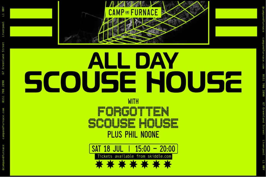 All Day Scouse House – Camp and Furnace – 18th July 2026